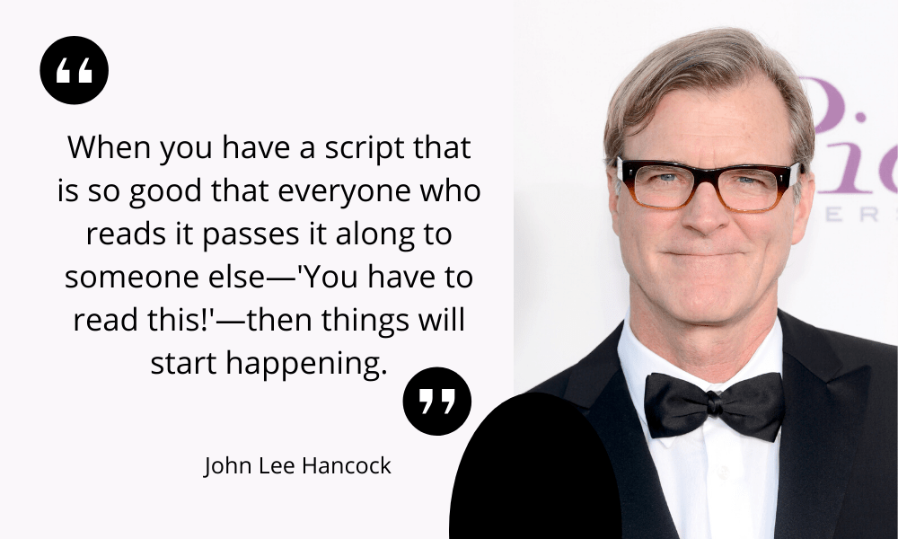 INTERVIEW: Writer/Director John Lee Hancock on Adaptations, Breaking In, and 