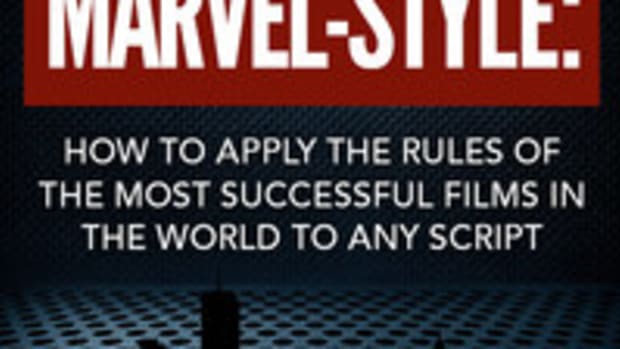 Screenwriting Marvel-Style How to Apply the Rules of the Most Successful Films in the World to Any Script