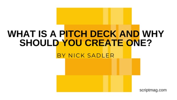 The Pitch Deck is becoming an essential tool for Film and Television Writers. Nick Sadler explains what a Pitch Deck is and why you should create one.