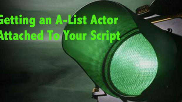 Getting an A-List Actor Attached To Your Script by Jon James Miller | Script Magazine