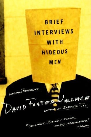 david foster wallace interviews with hideous