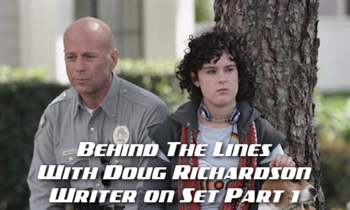 Behind the Lines with DR: Writer on Set Part 1 by Doug Richardson #scriptchat #screenwriting