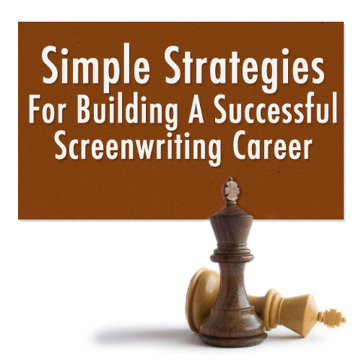 Simple Strategies for Building a Successful Screenwriting Career