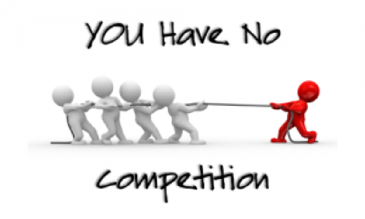 You Have No Competition