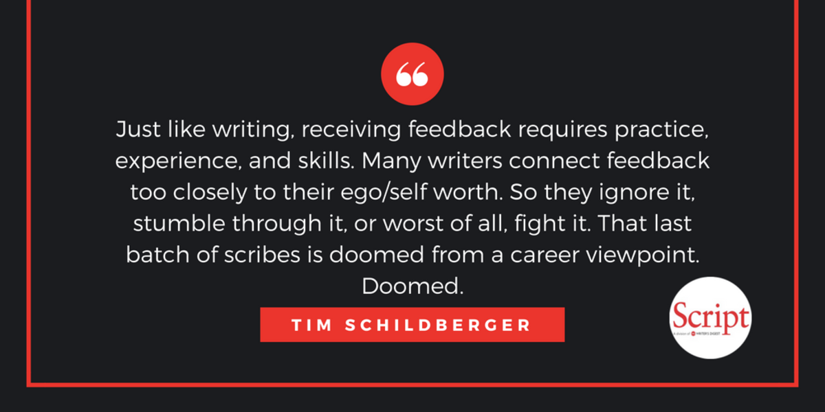 Effectively taking feedback in a way that helps not only your writing, but also your career, takes practice. Tim Schildberger gives six tips for taking feedback like a pro.