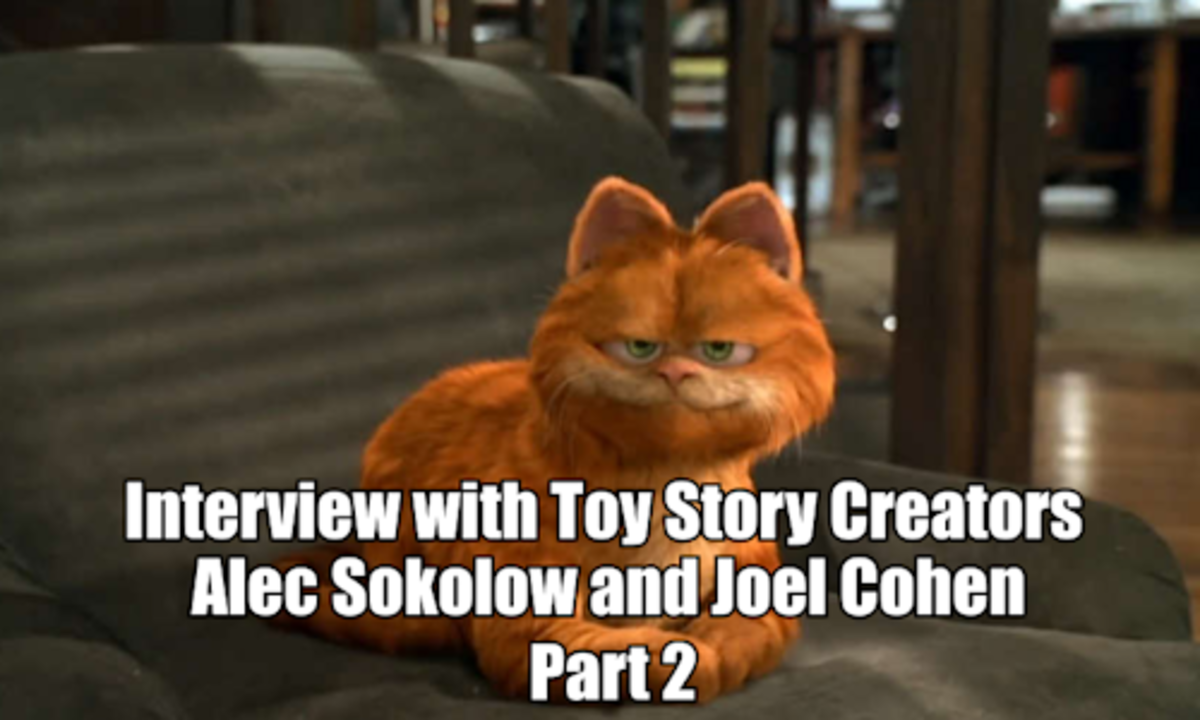 INTERVIEW: Alec Sokolow & Joel Cohen Creators of Toy Story & Writers of Garfield Part 2