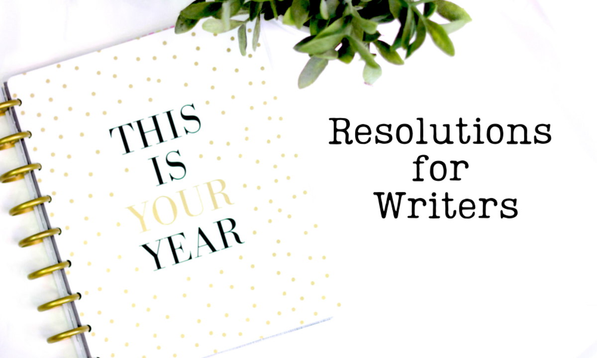 Resolutions for Writers