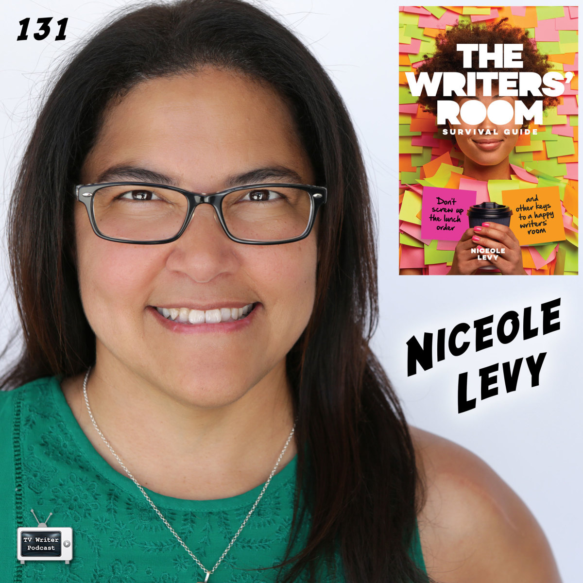 tv-writer-podcast-131-niceole-levy-the-writers-room-survival-guide