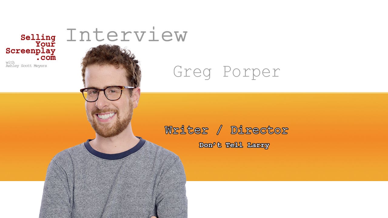 SELLING YOUR SCREENPLAY: Ep. 535 – The Ladybug Effect With Greg Porper