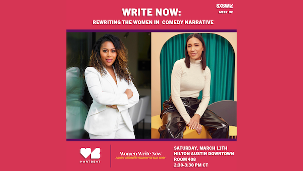 SXSW 2023 – Write Now: Rewriting the Women in Comedy Narrative Meet Up