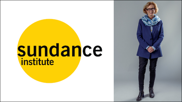 More Than Just a Film Festival – A Conversation with Sundance Institute’s Founding Senior Director of Artist Programs Michelle Satter