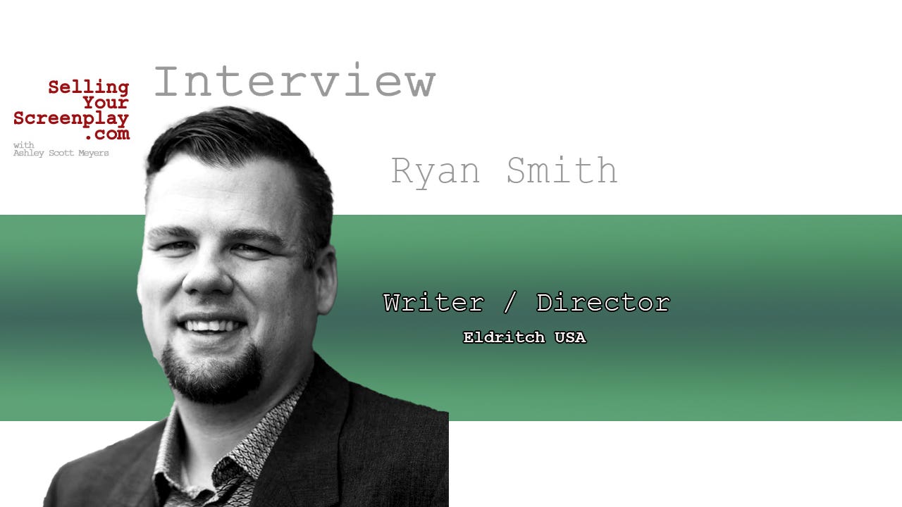 SELLING YOUR SCREENPLAY: Ep 528 – From the Army to Writer/Director of a Musical With Ryan Smith