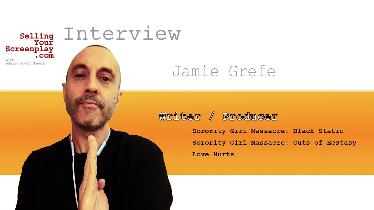 SELLING YOUR SCREENPLAY: Ep. 530 – I Shot 2 Movies On My Phone With Jamie Grefe