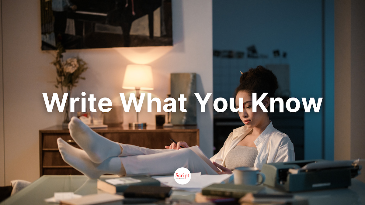 Write What You Know