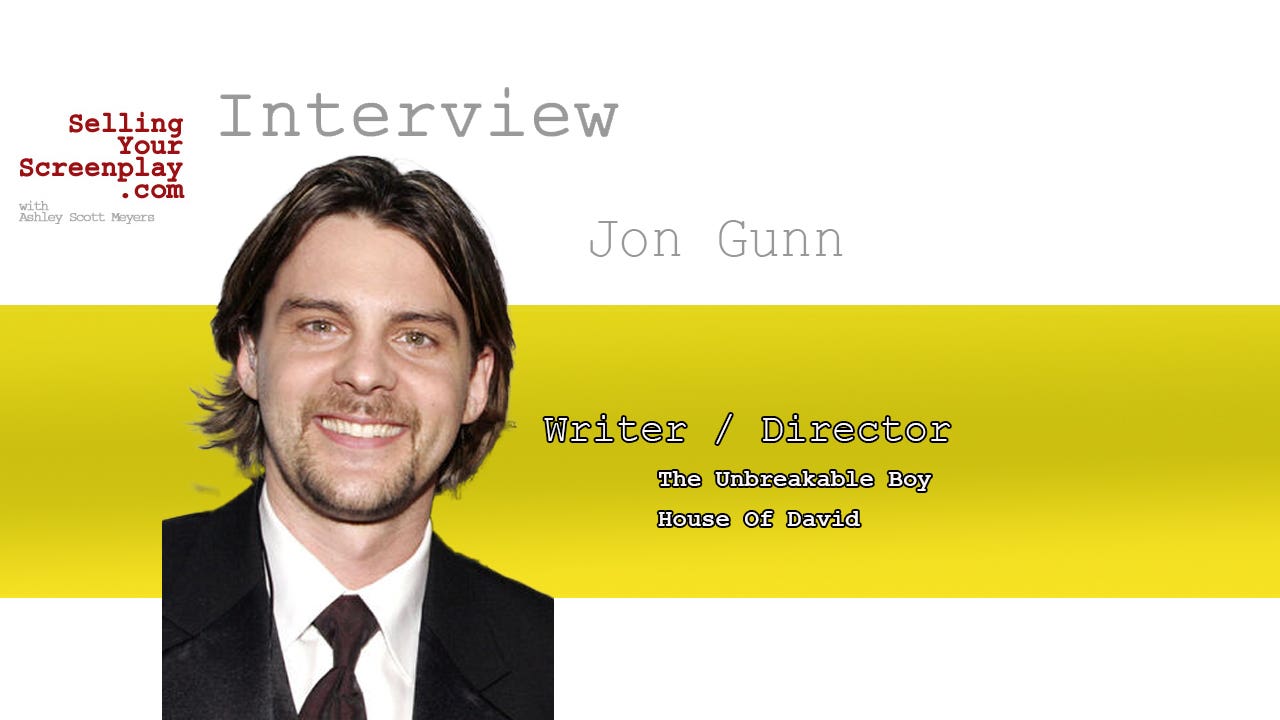 SELLING YOUR SCREENPLAY: Ep. 532 – Get To The Truth Of The Story With Jon Gunn